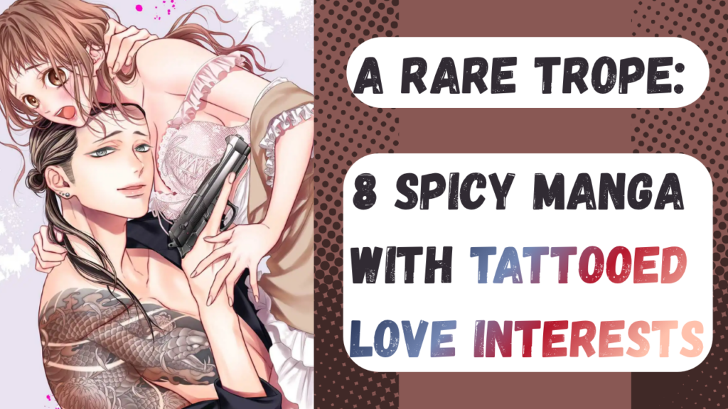 Spicy Manga With Tattooed Love Interests