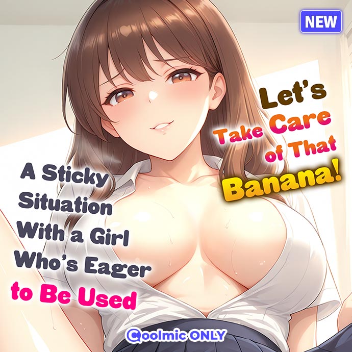 [Uncensored] Let's Take Care of That Banana! A Sticky Situation With a Girl Who's Eager to Be Used By shizurudou