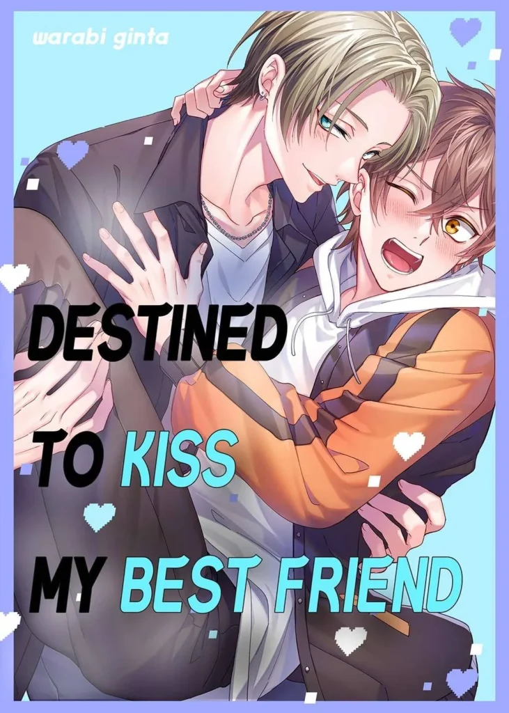  Destined to Kiss My Best Friend 