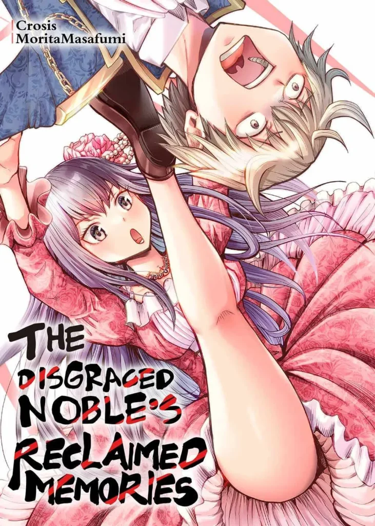 The Disgraced Noble's Reclaimed Memories