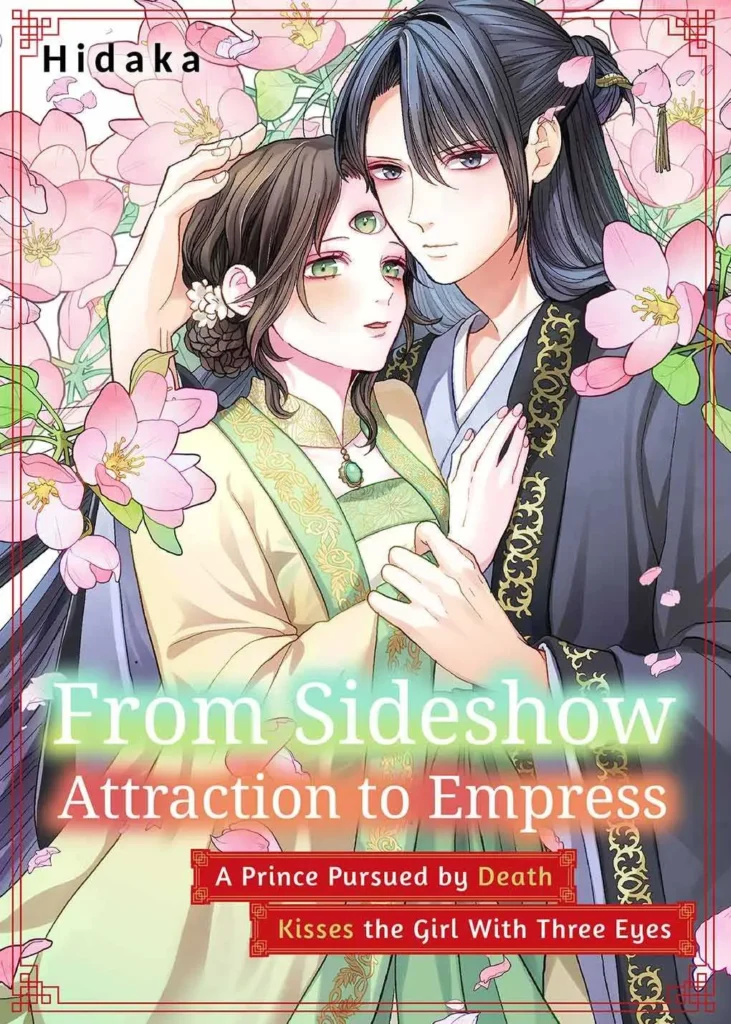 From Sideshow Attraction to Empress: A Prince Pursued by Death Kisses the Girl With Three Eyes