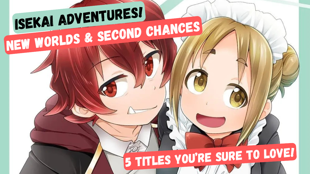 Isekai Adventures: Five Stories of Second Chances, New Worlds, and Unexpected Destinies