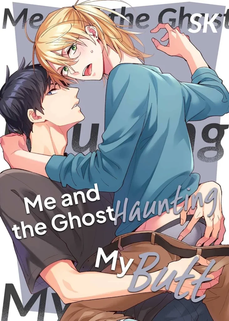 Me and the Ghost Haunting My Butt