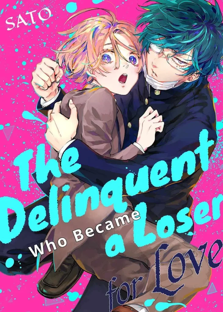The Delinquent Who Became a Loser for Love