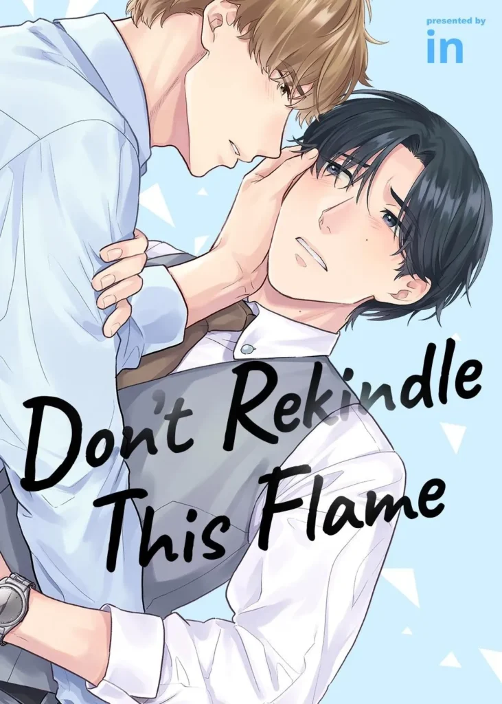 Don't Rekindle This Flame