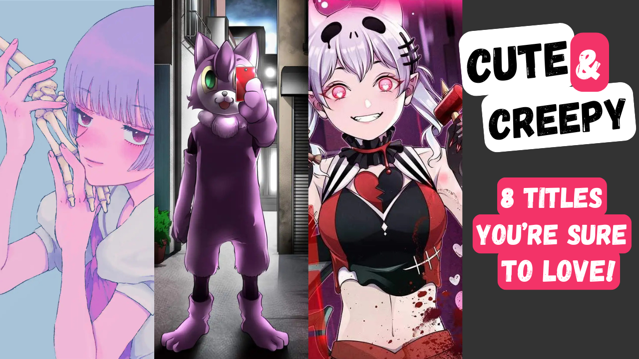 8 Cute and Creepy Manga You’re Sure to Love!